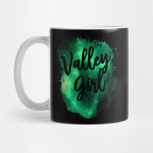 Valley Girl Funny 80s Design Mug